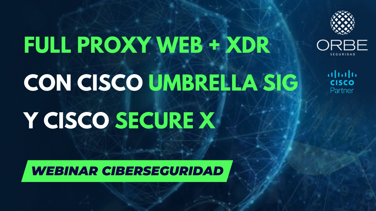 Webinar «Cisco Umbrella SIG + Secure-X» 22/06/21
